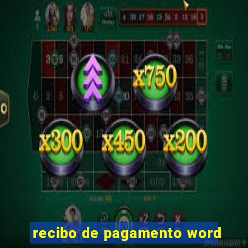 recibo de pagamento word